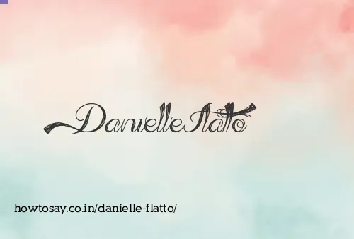 Danielle Flatto