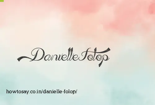 Danielle Folop