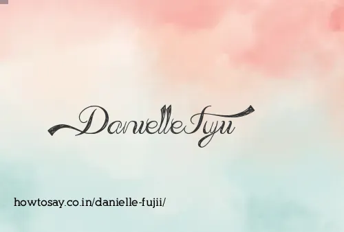 Danielle Fujii