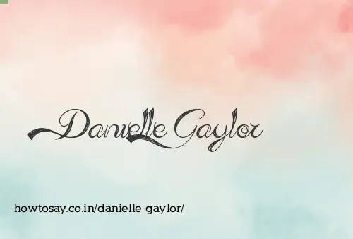 Danielle Gaylor