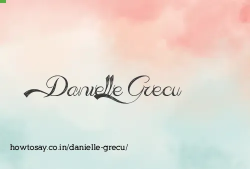 Danielle Grecu