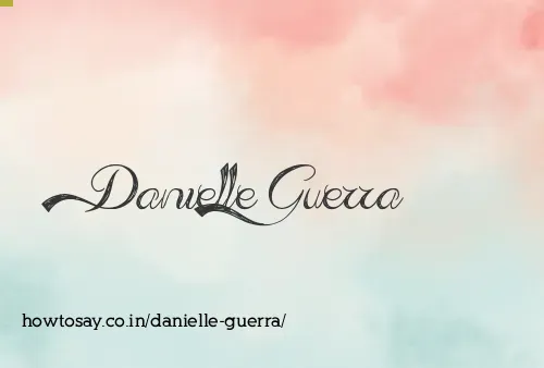 Danielle Guerra