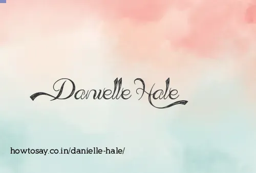 Danielle Hale