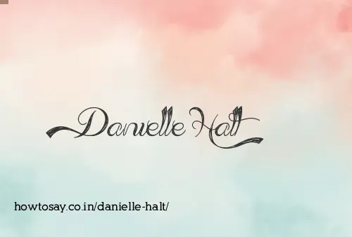 Danielle Halt