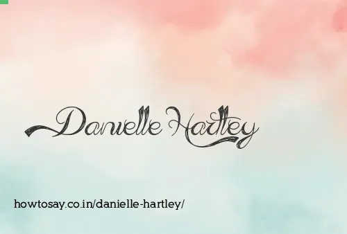 Danielle Hartley