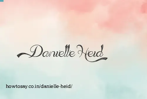 Danielle Heid