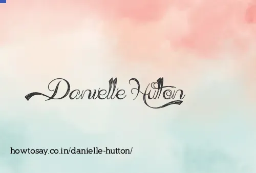 Danielle Hutton