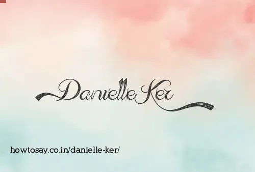 Danielle Ker