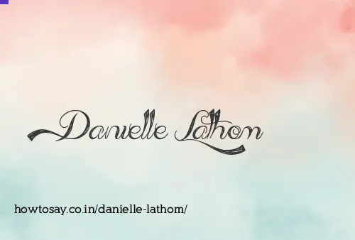 Danielle Lathom