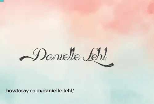 Danielle Lehl
