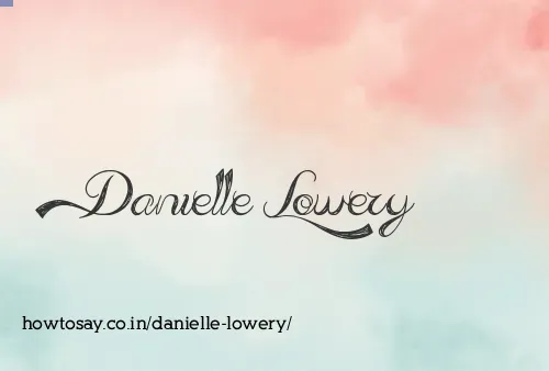 Danielle Lowery