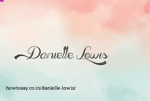 Danielle Lowis