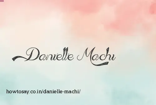 Danielle Machi