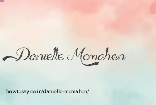 Danielle Mcmahon