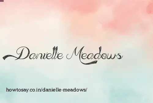 Danielle Meadows