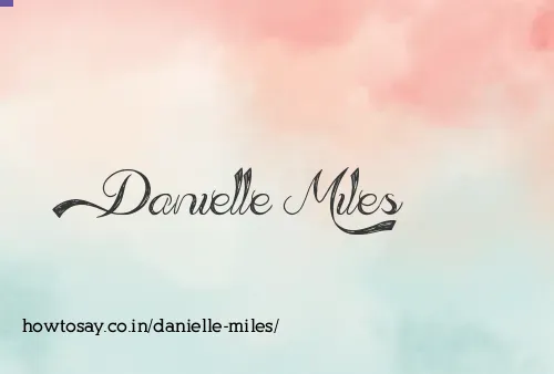 Danielle Miles