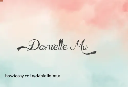 Danielle Mu