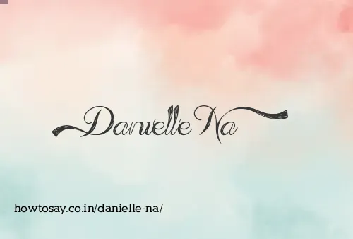 Danielle Na