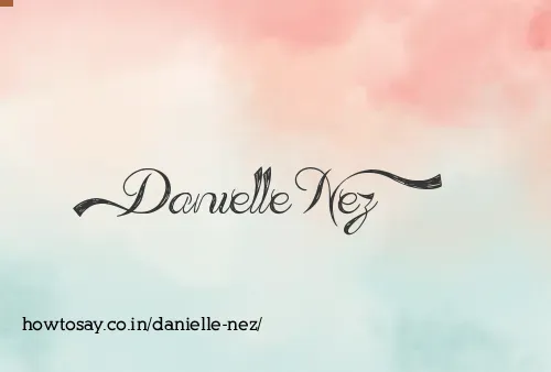 Danielle Nez