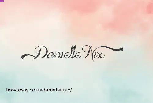 Danielle Nix