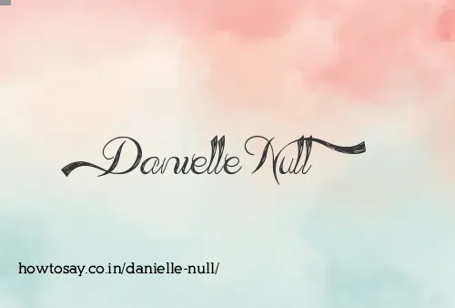 Danielle Null