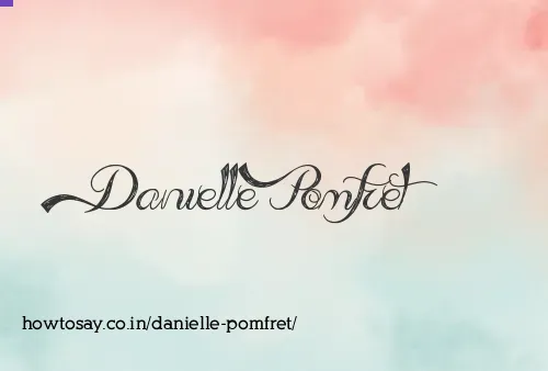 Danielle Pomfret