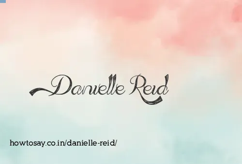 Danielle Reid