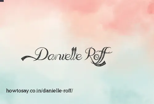 Danielle Roff