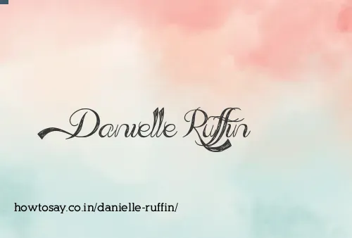 Danielle Ruffin