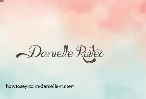 Danielle Ruiter
