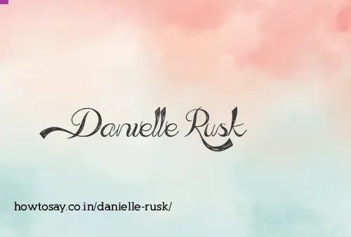 Danielle Rusk