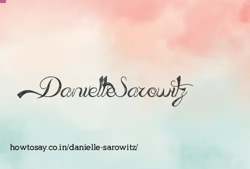 Danielle Sarowitz