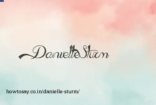 Danielle Sturm