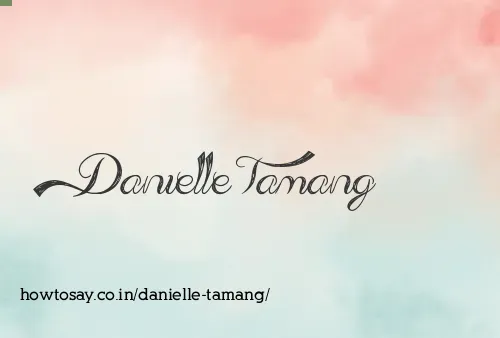 Danielle Tamang