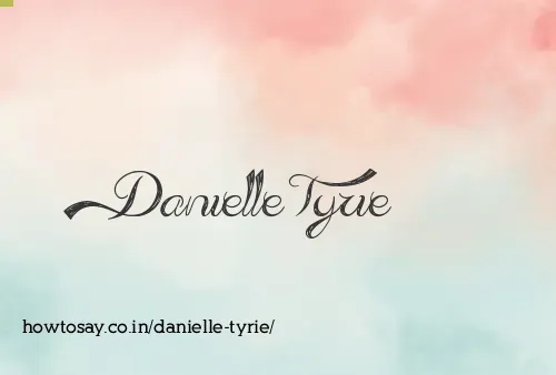 Danielle Tyrie