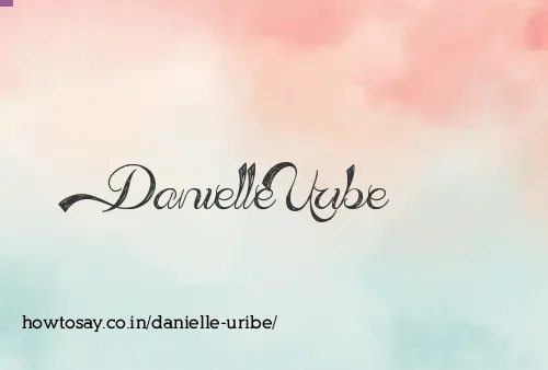 Danielle Uribe