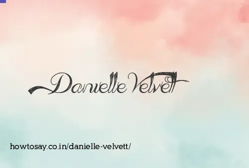 Danielle Velvett