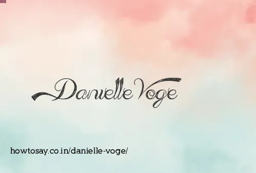 Danielle Voge