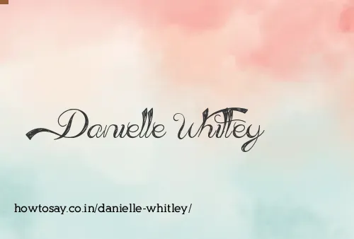 Danielle Whitley