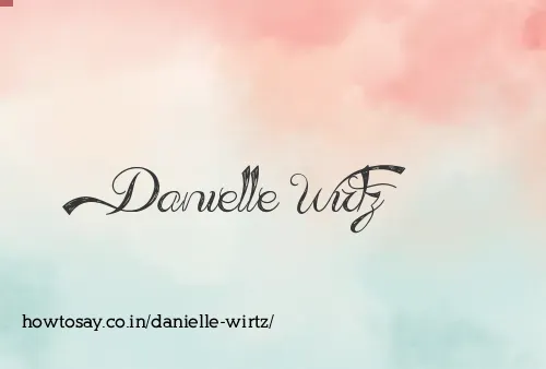 Danielle Wirtz