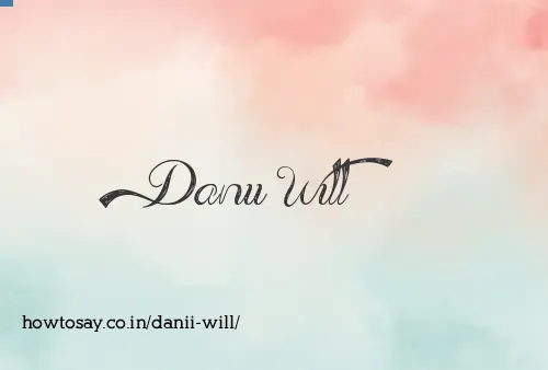 Danii Will
