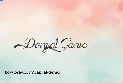 Danijal Ganic