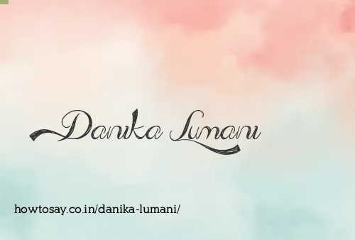 Danika Lumani
