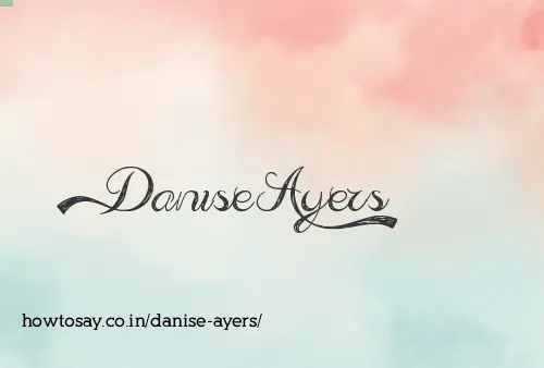 Danise Ayers