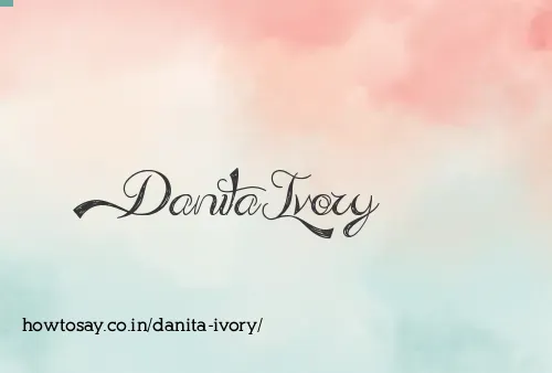 Danita Ivory
