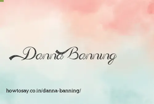Danna Banning