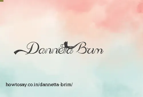 Dannetta Brim