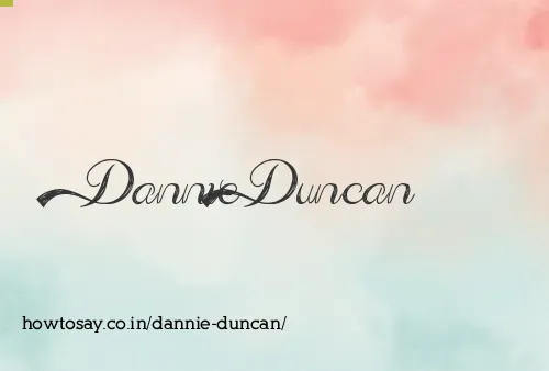 Dannie Duncan