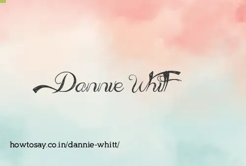 Dannie Whitt