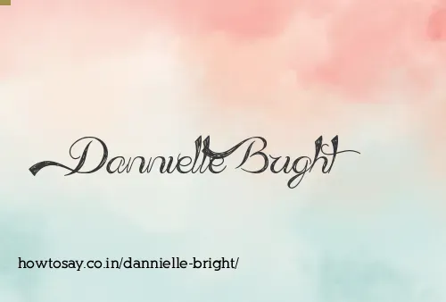 Dannielle Bright